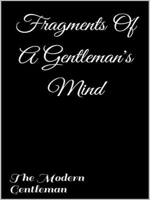 cover image of Fragments of a Gentelman's Mind